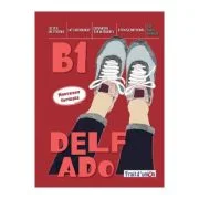 Curs limba Franceza Nouveau DELF ADO B1 livre de l`eleve