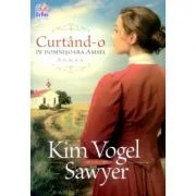 Curtand-o pe domnisoara Amsel - Kim Vogel Sawyer