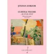 Curtea Veche. Piese pentru pian - Stefan Zorzor