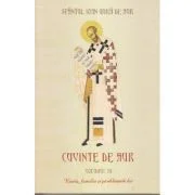 Cuvinte de aur 3. Nunta, familia si problemele lor - Sfantul Ioan Gura de Aur