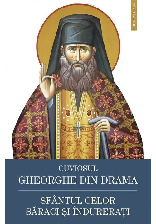 Cuviosul Gheorghe din Drama, Sfantul celor saraci si indurerati