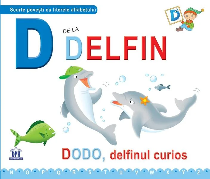 D de la Delfin - Paperback brosat - Emanuela Carletti, Greta Cencetti - Didactica Publishing House