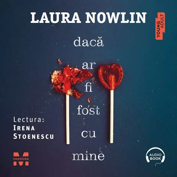 Dacă ar fi fost cu mine - Audiobook - Laura Nowlin