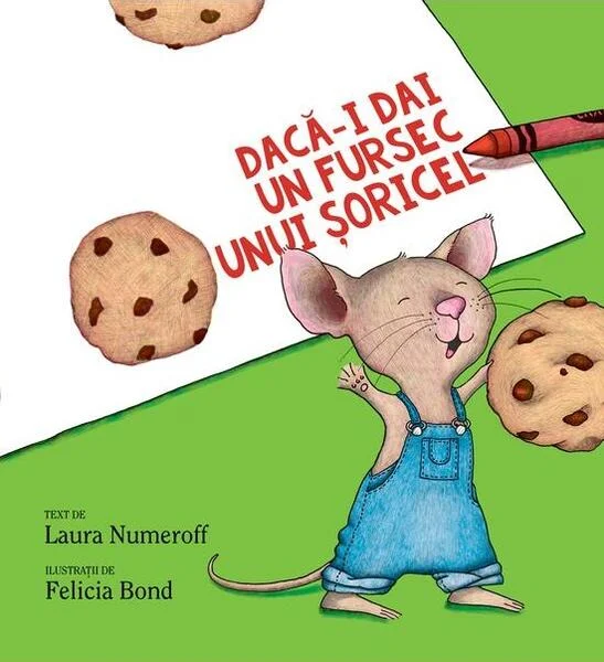 Dacă-i dai un fursec unui șoricel - Hardcover - Laura Numeroff - Vlad și Cartea cu Genius