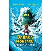 Dadaca monstru Volumul 3. Mesaje de la monstri - Tuutikki Tolonen