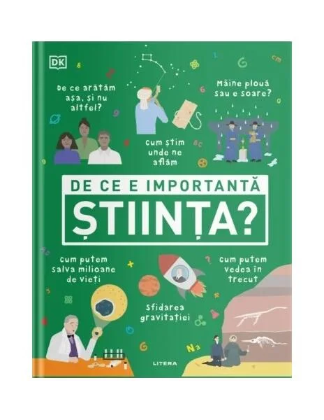 De ce e importantă știința? - Hardcover - Justina Bandol - Litera
