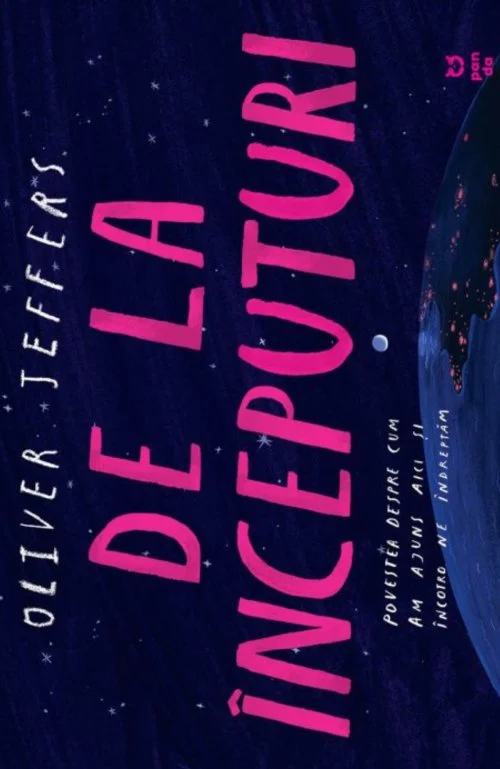 De la începuturi (format: 210x290mm) - Oliver Jeffers