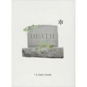 Death. A User's Guide - Tom Hickman