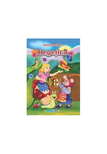 Degețica - Paperback - Eurobookids