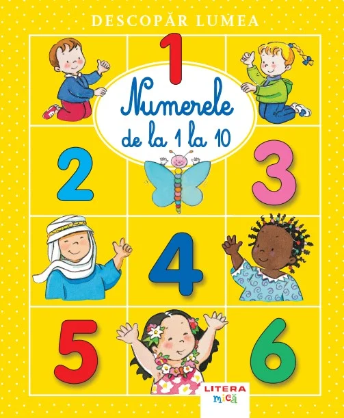Descopar lumea. Numerele de la 1 la 10