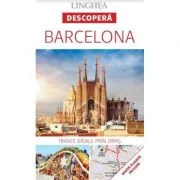 Descopera Barcelona - trasee ideale prin oras