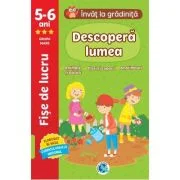Descopera lumea 5-6 ani (grupa mare). Invat la gradinita