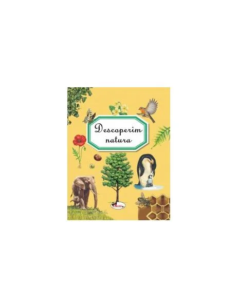Descoperim natura - Hardcover - Émilie Beaumont, Aurelia Ulici - Aramis
