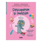 Descoperim si invatam cu Mitzi. Caiet de lucru pentru GRUPA MICA 1 Vol. 1. Auxiliar Curricular interdisciplinar - Ana-Maria Ene