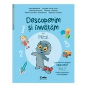 Descoperim si invatam cu Mitzi. Caiet de lucru pentru GRUPA MICA - Vol. 2. Auxiliar Curricular interdisciplinar - Ana-Maria Ene