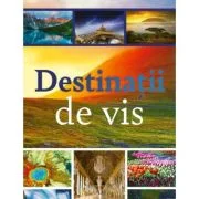Destinatii de vis