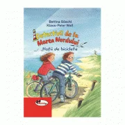 Detectivii de la Marea Nordului. Hotii de biciclete - Bettina Goschl, Klaus-Peter Wolf