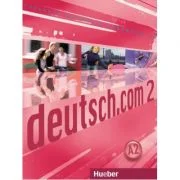 deutsch. com 2, Kursbuch - Lina Pilypaityte, Sara Vicente, Carmen Cristache, Erna Szakaly
