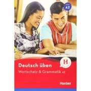 Deutsch uben. Wortschatz &amp; Grammatik A2 - Anneli Billina, Lilli Marlen Brill, Marion Techmer