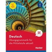 Deutsch Ubungsgrammatik fur die Mittelstufe aktuell - Axel Hering