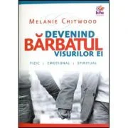 Devenind barbatul visurilor ei - Melanie Chitwood