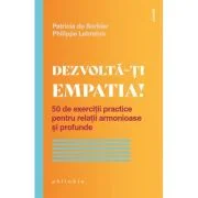 Dezvolta-ti empatia! - Patricia du Sorbier