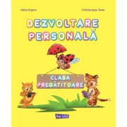 Dezvoltare Personala pentru clasa pregatitoare. Caiet de lucru - Cristina I. Toma