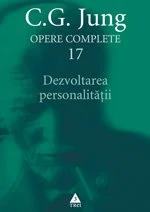 Dezvoltarea personalităţii. Opere Complete. vol. 17 - C.G. Jung