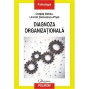 Diagnoza organizationala - Dragos Iliescu, Lavinia Tanculescu-Popa