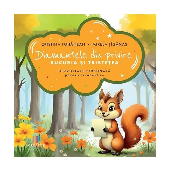 Diamantele din privire - Paperback - Cristina Tohănean, Mirela Țîgănaș - Creator