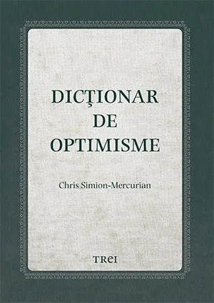 Dicționar de optimisme - Chris Simion - Mercurian