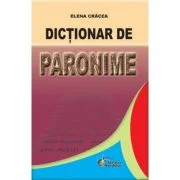 Dictionar de paronime - Elena. Cracea