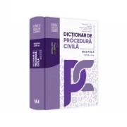 Dictionar de procedura civila de la A la Z, editia a 3-a - Mircea N. Costin, Ioan Les, Mircea Stefan Minea, Calin M. Costin, Sebastian Spinei