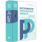 Dictionar de procedura penala. Editia a 2-a - Dorin Ciuncan, Carmen-Silvia Paraschiv