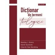 Dictionar de termeni teologici - Stanley J. Grenz