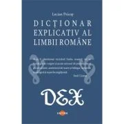 Dictionar explicativ al limbii romane - Lucian Pricop