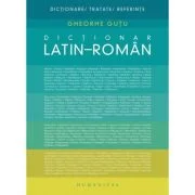 Dictionar latin-roman - Gheorghe Gutu