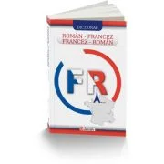 Dictionar roman-francez, francez-roman - Elisabeta Dragan