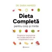 Dieta completa pentru corp si minte - Saira Hameed