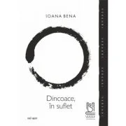 Dincoace, in suflet - Ioana Bena