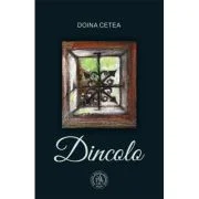 Dincolo - Doina Cetea