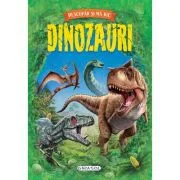 Dinozauri. Descopar si ma joc