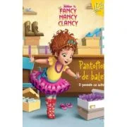 Disney Junior. Fancy Nancy Clancy. Pantofiorii de balet. O poveste cu activitati