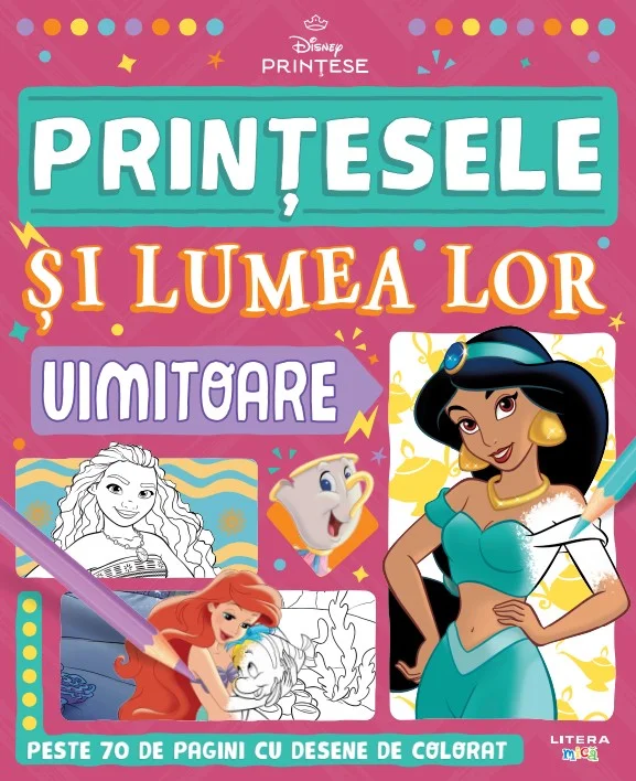 Disney. Printese. Printesele si lumea lor uimitoare