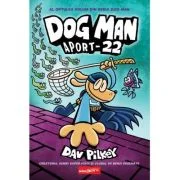 Dog Man (#8). Aport-22 - Dav Pilkey