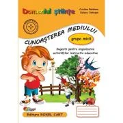 Domeniul STIINTE. CUNOASTEREA MEDIULUI grupa mica, editie 2025 - Estera Tintesan