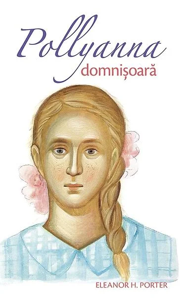 Domnișoară (Vol. II) - Paperback brosat - Eleanor H. Porter - Sophia