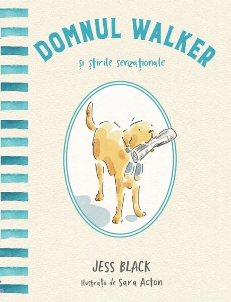 Domnul Walker și știrile senzaționale - Hardcover - Jess Black - Didactica Publishing House