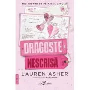 Dragoste nescrisa (al doilea volum al seriei „Miliardarii de pe malul lacului”) - Lauren Asher
