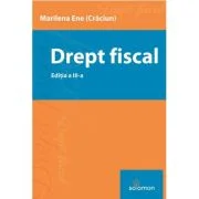Drept fiscal. Editia a 3-a - Marilena Ene